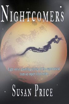 Nightcomers : 2 by Susan Price - Paperback