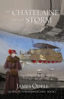 The Chatelaine and the Storm by James Odell - Paperback
