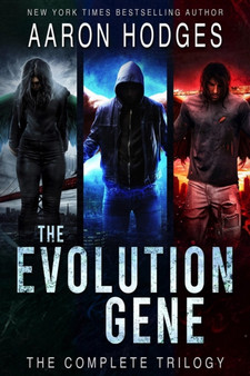 The Evolution Gene : The Complete Trilogy by Aaron Hodges - Paperback