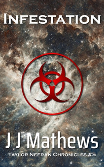 Infestation : 5 by J J Mathews - Paperback