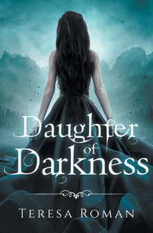 Daughter of Darkness : 2 by Teresa Roman - Paperback
