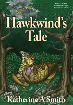 Hawkwind's Tale : 1 by Katherine A Smith - Hardback