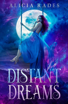Distant Dreams : 1 by Alicia Rades - Paperback