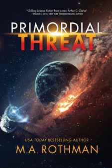 Primordial Threat : 1 by M a Rothman - Paperback