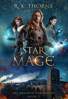Star Mage : 3 by R K Thorne - Hardback