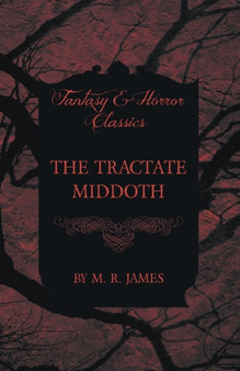 The Tractate Middoth (Fantasy and Horror Classics) by M.R. James - Paperback