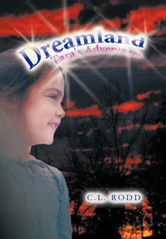 Dreamland : Tara's Adventures by C.L. Rodd - Hardback