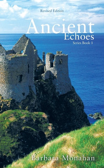 Ancient Echoes by Barbara Monahan - Paperback