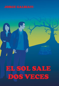 El sol sale dos veces by Jorge Galbiati - Hardback