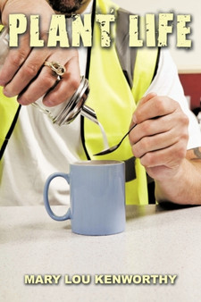 Plant Life by Mary Lou Kenworthy - Hardback