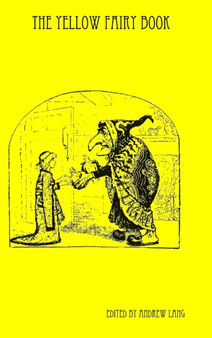 The Yellow Fairy Book by Andrew Lang - Hardback