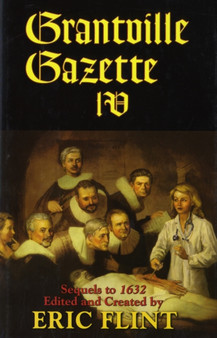 Grantville Gazette IV by Inc. Diamond Comic Distributors - Hardback