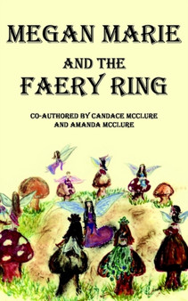 Megan Marie and the Faery Ring by Candace McClure - Paperback