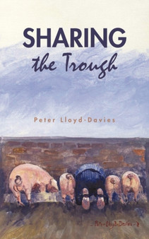 Sharing the Trough by Peter Lloyd-Davies - Paperback
