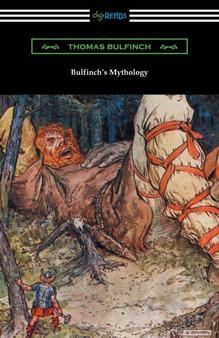 Bulfinch's Mythology by Thomas Bulfinch - Paperback