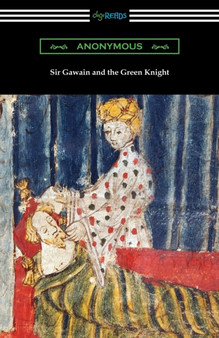 Sir Gawain and the Green Knight by Anonymous - Paperback