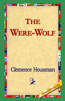 The Were-Wolf by Clemence Housman - Paperback