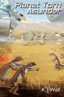 Planet Torn Asunder by K J Wolf - Paperback