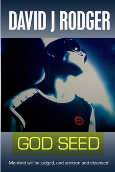 God Seed by David J. Rodger - Paperback