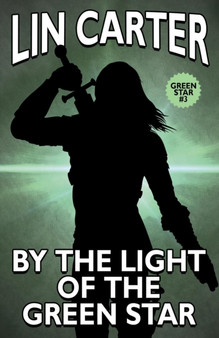 By the Light of the Green Star by Lin Carter - Paperback