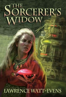 The Sorcerer's Widow by Lawrence Watt-Evans - Paperback