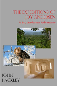 The Expeditions of Joy Andersen by John Kackley - Paperback