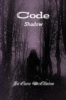 Code: Shadow by Ja'Cara McClinton - Paperback