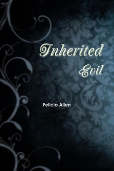 Inherited Evil by Felicia Allen - Paperback