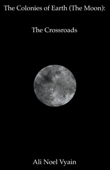 The Crossroads by Ali Noel Vyain - Paperback