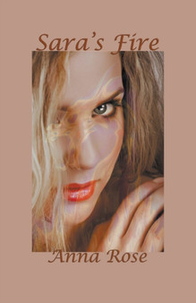Sara's Fire by Anna Rose - Paperback