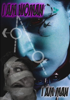 I am Woman - I am Man by Thirteen O'Clock Press - Paperback