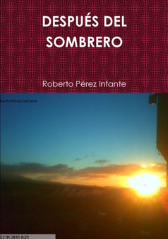 Despues del Sombrero by Roberto Perez Infante - Paperback