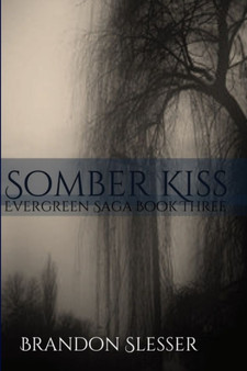 Somber Kiss by Brandon Slesser - Paperback
