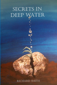 Secrets in Deep Water by Richard Smith - Paperback