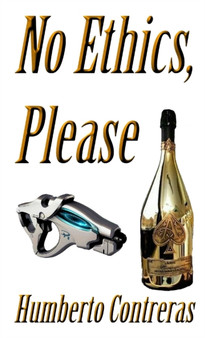 No Ethics, Please by Humberto Contreras - Paperback