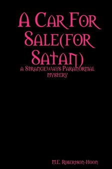 A Car For Sale(for Satan) by M.E. Robertson-Hoon - Paperback