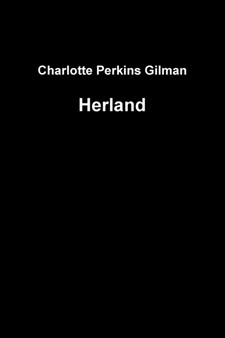 Herland by Charlotte Perkins Gilman - Paperback