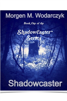 Shadowcaster by Morgen M. Wodarczyk - Paperback
