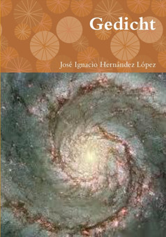 Gedicht by Jose Ignacio Hernandez Lopez - Paperback