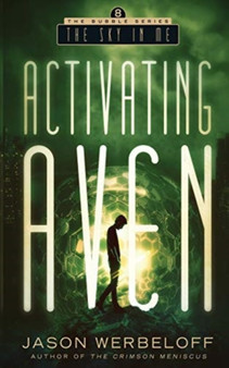 Activating Aven : The Sky in Me : 8 by Jason Werbeloff - Paperback