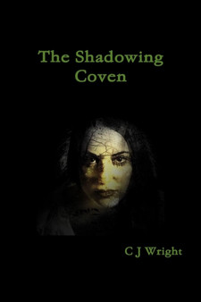 The Shadowing Coven by C.J. Wright - Paperback