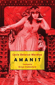 Amanit by Lucie Delarue-Mardrus - Paperback