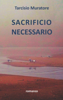 Sacrificio necessario by Tarcisio Muratore - Paperback