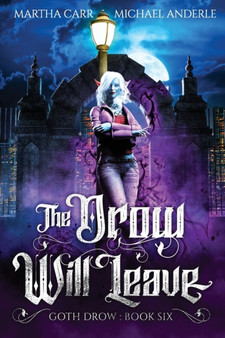 The Drow Will Leave by Michael Anderle - Paperback