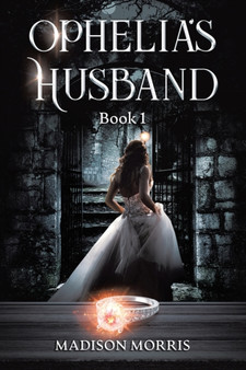 Ophelia's Husband by Madison Morris - Paperback