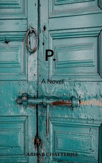 P. by Arnab Chatterjee - Paperback