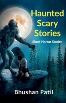 Haunted Scary Stories by Bhushan Patil - Paperback