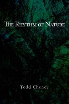 The Rhythm of Nature by Todd Cheney - Paperback