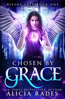 Chosen by Grace : 1 by Alicia Rades - Paperback