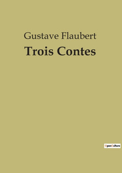 Trois Contes by Gustave Flaubert - Paperback